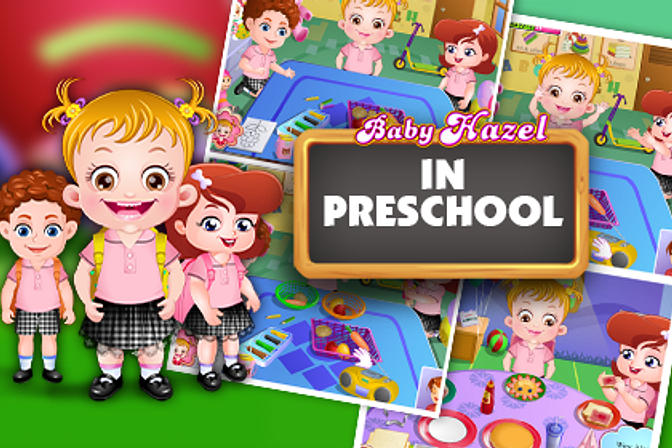 Baby Hazel: Preschool