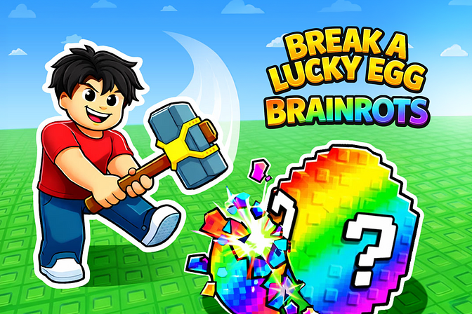 Break a Lucky Egg Brainrot