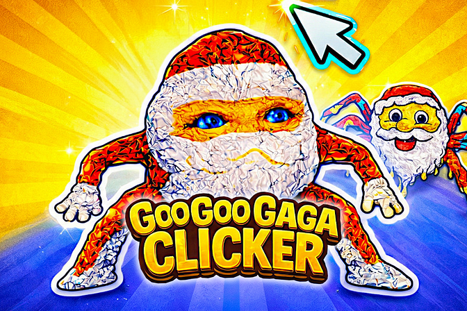 Goo Goo Gaga Clicker